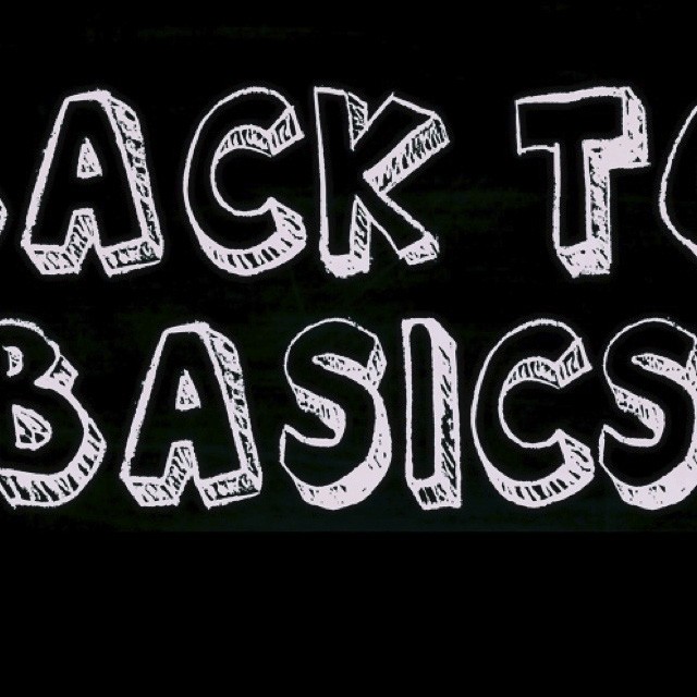 Back to basics
